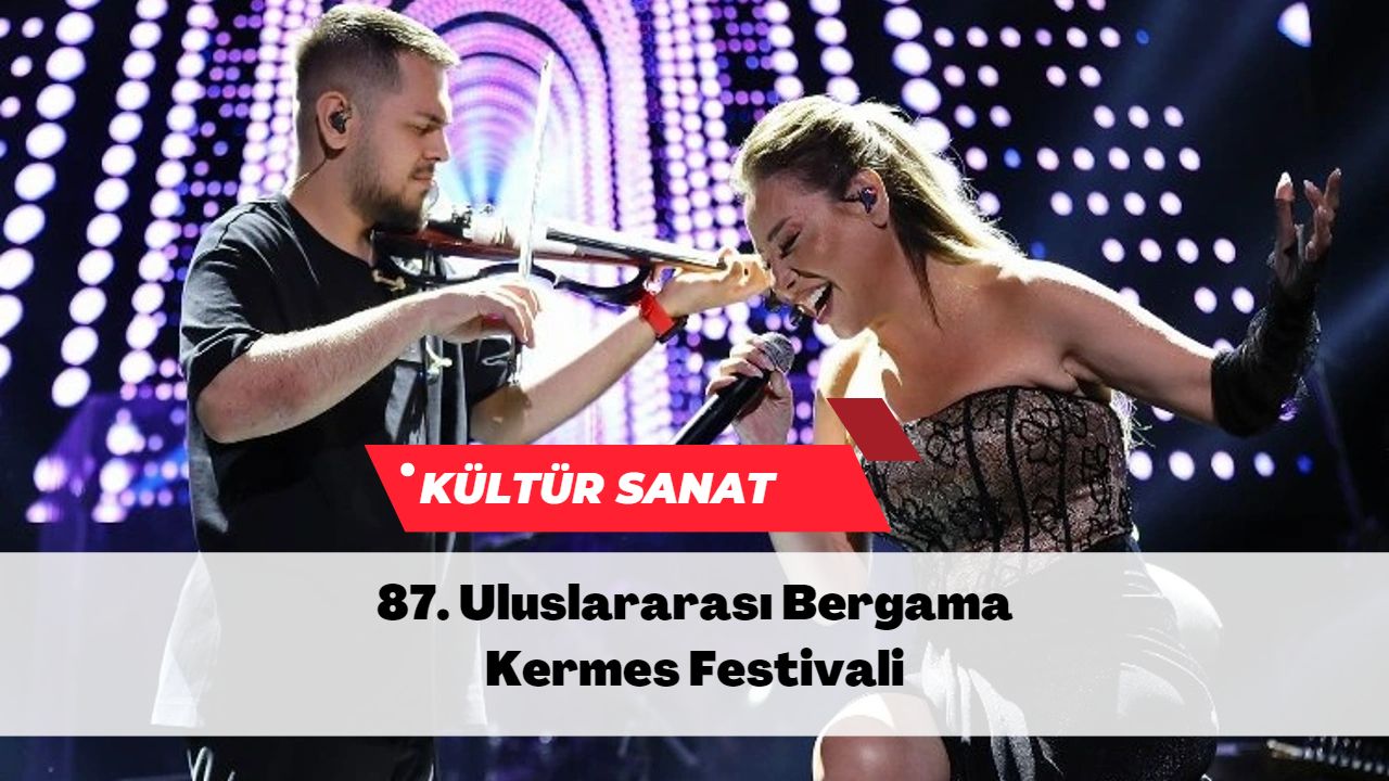 87. Uluslararası Bergama Kermes Festivali